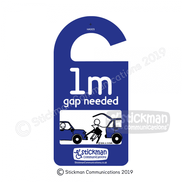 Hanging disabled sign for car with a cartoon of a stickman unable to get its wheelchair out of the boot as a car is parked too close. Text reads: “1m gap needed"