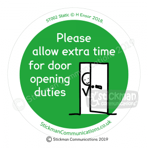 Image is a green circle with a stickman waving from behind a partially opened door. Text reads: "Please allow extra time for door opening duties"