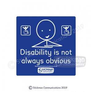 Hidden disabilities vinyl sticker with image is a blue square featuring a smiling stickman with arms crossed, with text that reads: "Disability is not always obvious"