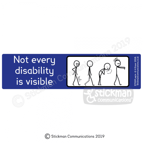 Hidden disability sticker - a blue rectangle with a series of four cartoon stickmen – one with pain lightening strikes in back and leg, one with an artificial leg, one out of breath, one dizzy and dazed. Text reads: "Not every disability is visible"
