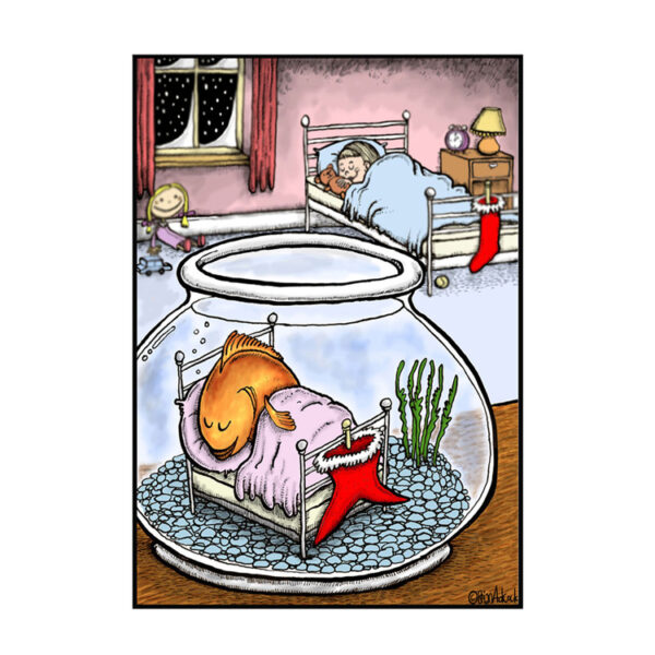 Image is an illustrated Christmas card showing a little girl asleep in bed in the background, and in the foreground a goldfish in a round bowl sleeps soundly in a similar bed, with a fish-tail shaped stocking hung on the end.