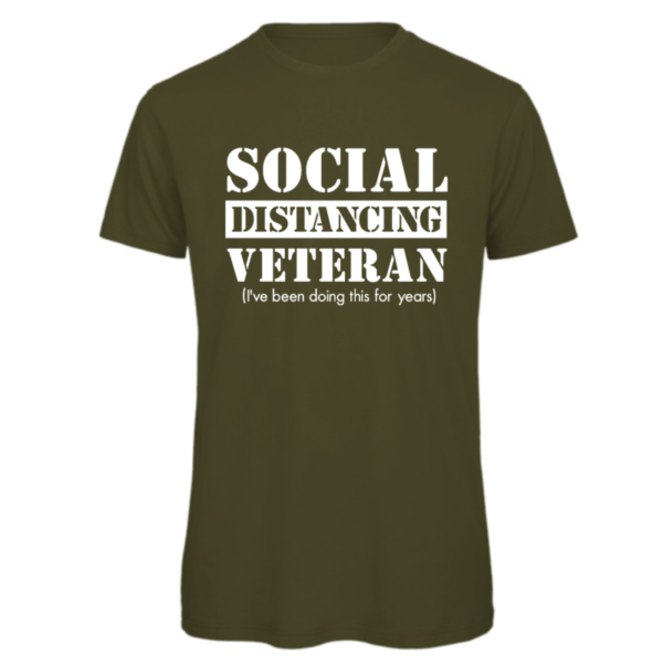 Social distance veteran t-shirt in khaki. reads:"Social distancing veteran (I've been doing this for years)" in white text