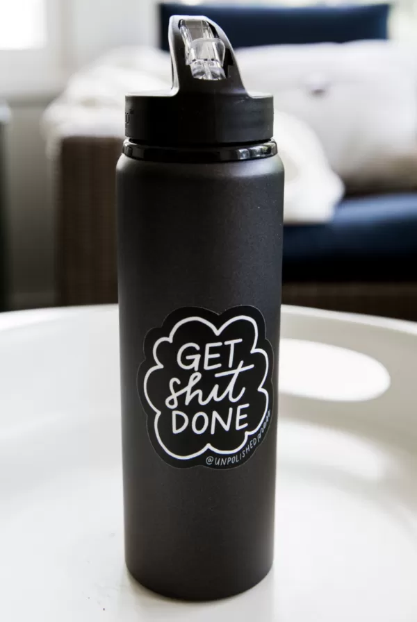 Get sh** done sticker - Image 3