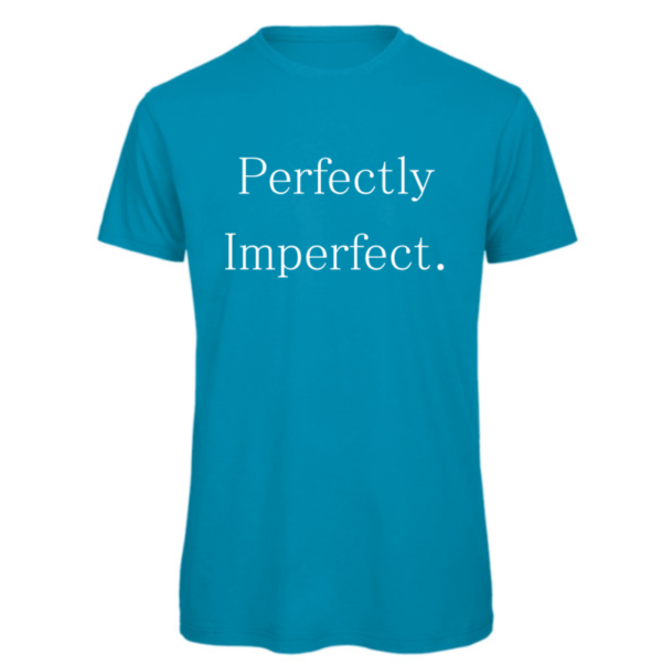 Perfectly Imperfect t-shirt in atoll. Reads: " Perfectly Imperfect." in white text