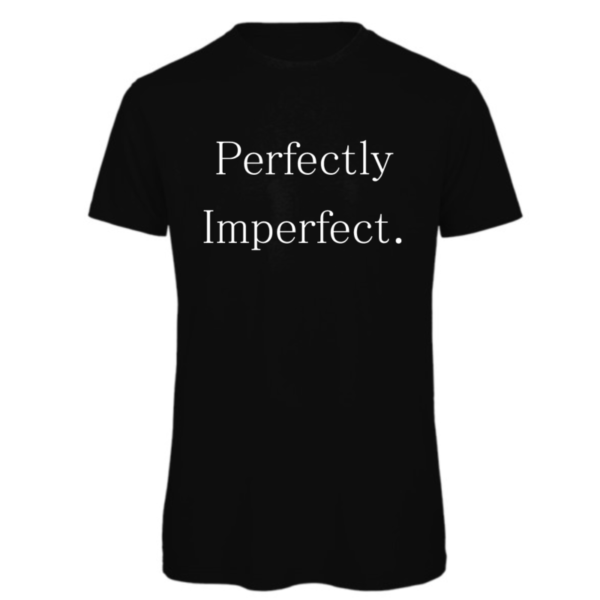 Perfectly Imperfect t-shirt in black. Reads: " Perfectly Imperfect." in white text