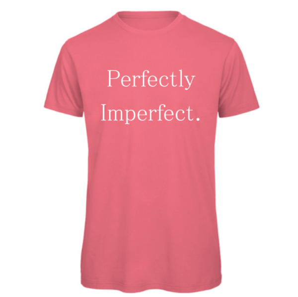 Perfectly Imperfect t-shirt in fuchsia. Reads: " Perfectly Imperfect." in white text