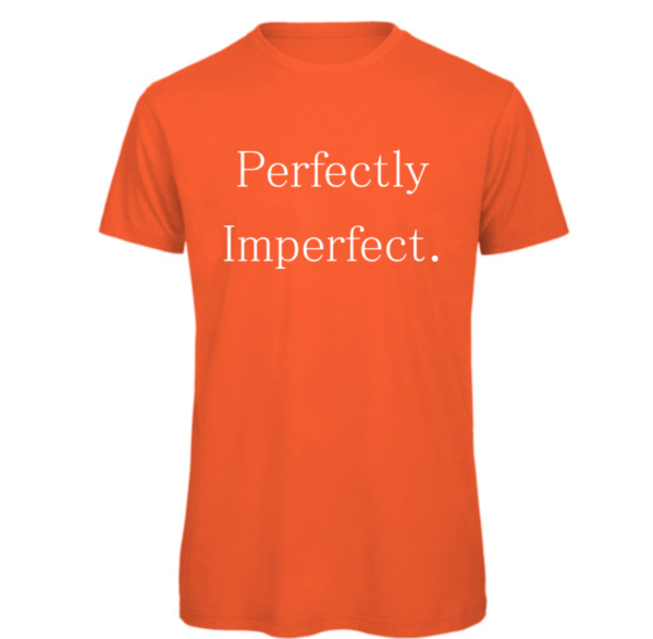 Perfectly Imperfect t-shirt in orange. Reads: " Perfectly Imperfect." in white text