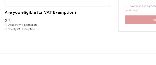 Charity VAT Exemption If you are a registered charity providing care or surgical treatment for persons the majority of whom are disabled, please fill in the fields below to declare VAT exemption. Please note there are penalties for making false declarations.