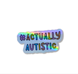 actually autistic holo sticker main image