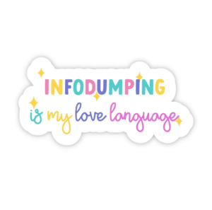 infodumpingsticker main image gift for autistic