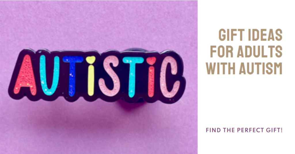 autistic pin page with text "gift ideas for adults with autism"