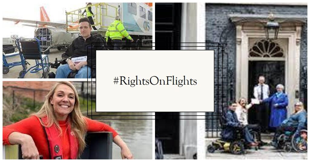 Composite image including "#RightsOnFlights", Josh wintersgill getting on a plane, Sophie Morgan in a red dress and a group of disabled people outside No10 Downing St.