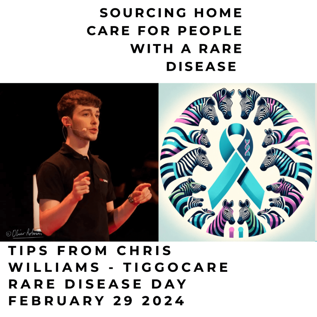 Composite image of Chris Williams and Rare Disease Day symbol of ribbon and Zebras. Text: Sourcing Home Crae for People with a rare Disease. Tips From Chris Williams Tiggo Care Rare Disease Day 2024